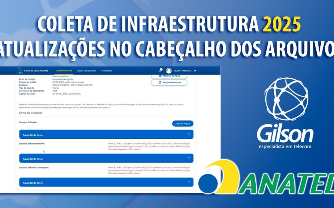 Anatel Infraestrutura 2025 – Atualizações no Cabeçalho dos Arquivos – Prazo até 31/03/2025