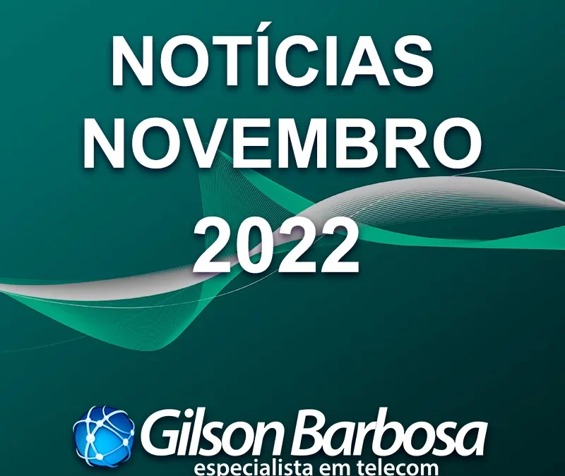 Notícias da área de Telecom de Novembro/2022